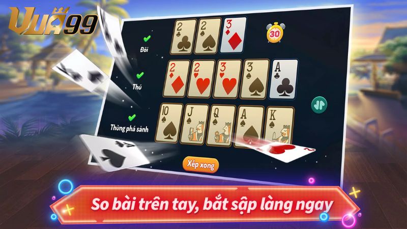 Bí quyết từ dân cao thủ về sắp bài trong Mậu binh Vua99